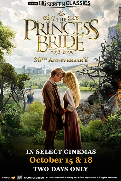 The Princess Bride 30th Anniversary (1987) presented by ...