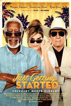 Just Getting Started Tickets & Showtimes