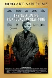 The Only Living Pickpocket in New York – Q&A to follow with John Turturro and Jamie Lee Curtis! poster