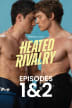 Heated Rivalry: Episode 1 & 2 poster