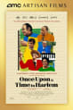 Once Upon a Time in Harlem Q&A with Director David Greaves poster