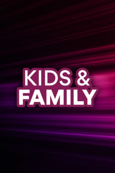 Kids & Family