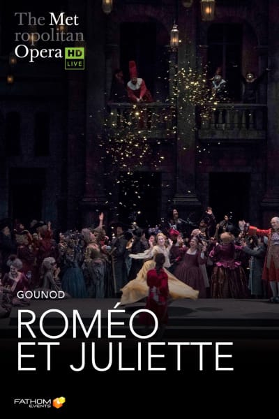 MET Opera: Romeo et Juliette