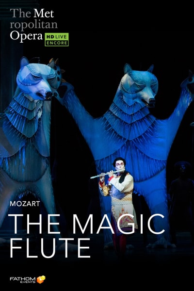 MET Opera: Magic Flute Holiday Encore