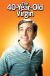Movie Poster Image for The 40 Year-Old Virgin