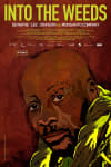 Movie Poster Image for Into the Weeds