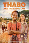 Movie Poster Image for Thabo and the Rhino Case