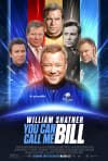Movie Poster Image for William Shatner: You Can Call Me Bill