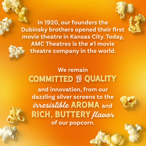 We remain committed to quality and innovation, from our dazzling silver screens to the irresistible aroma and rich, buttery flavor of our popcorn