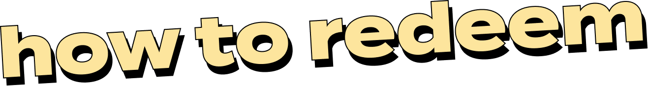 How to redeem