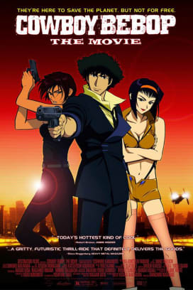 Cowboy Bebop-The Movie: Knockin’ on Heaven’s Door