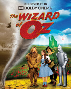The Wizard of Oz: 80th Anniversary In Dolby Cinema