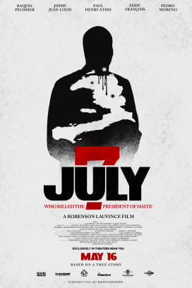 July 7: Who Killed the President of Haiti?