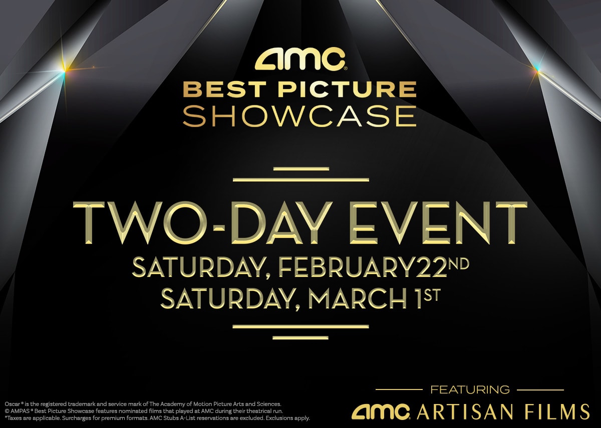 AMC Best Picture Showcase Two-Day Event - Saturday, February 22nd and Saturday, March 1st
