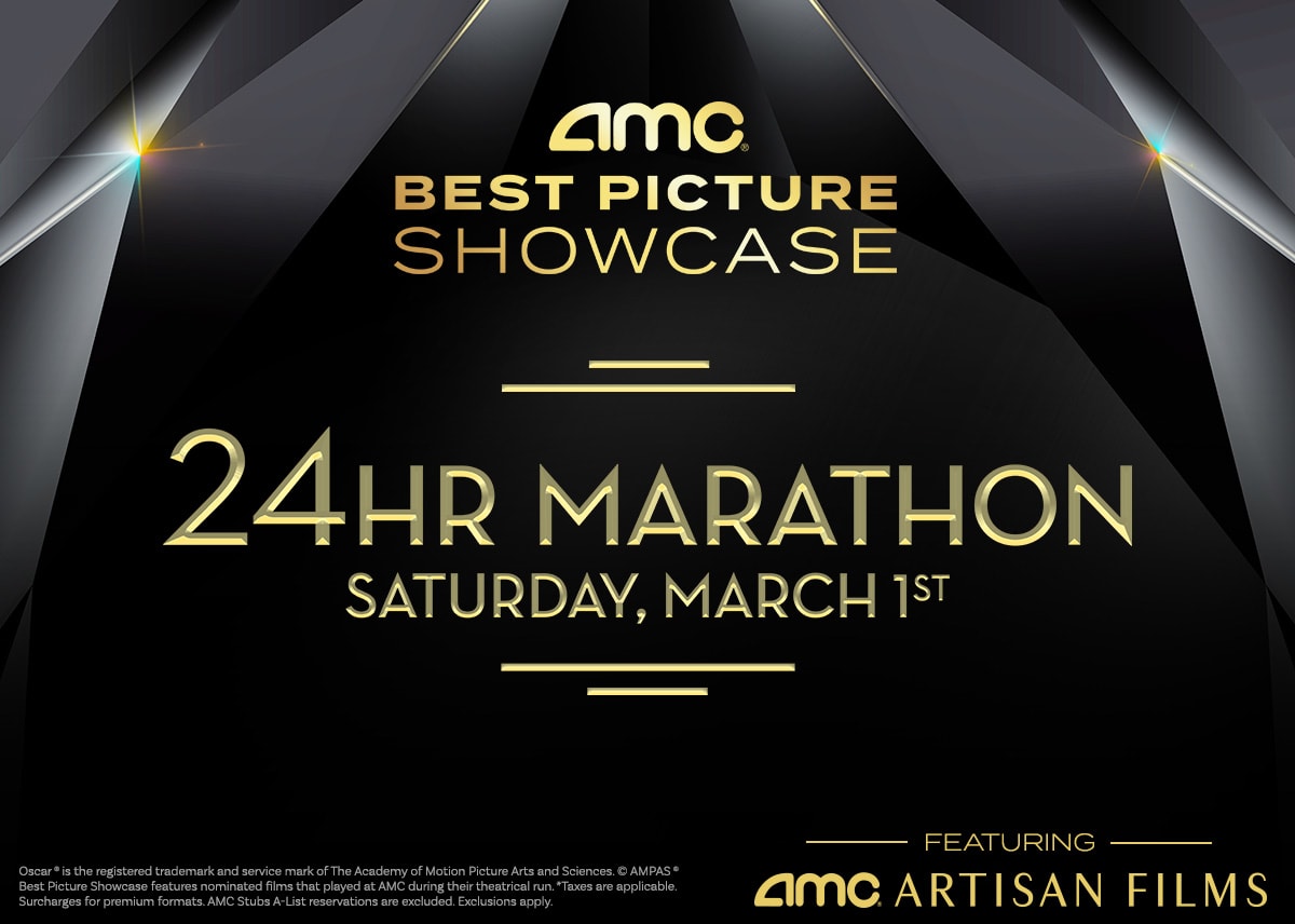 AMC Best Picture Showcase 24 Hour Marathon - Saturday, March 1st