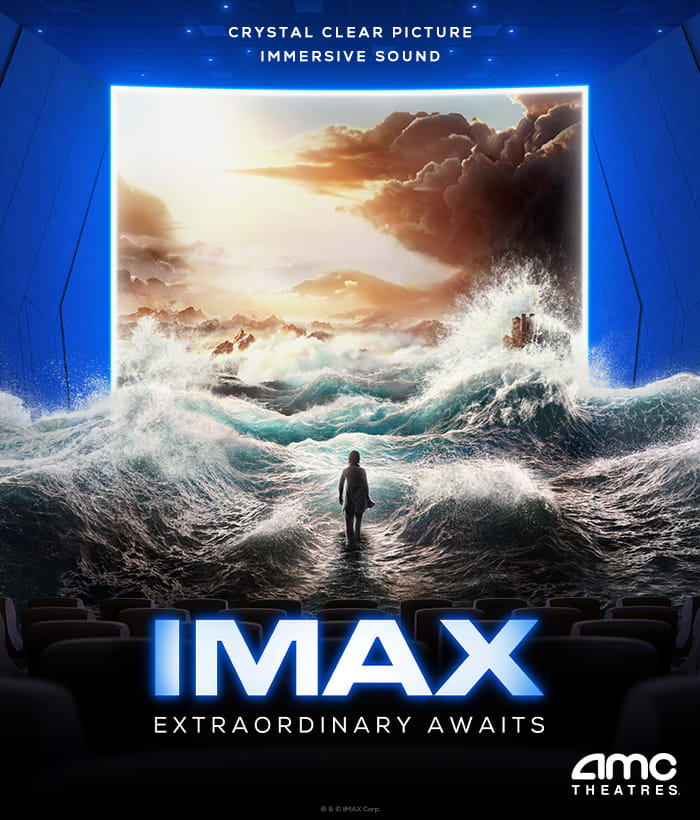 Experience your next film in IMAX