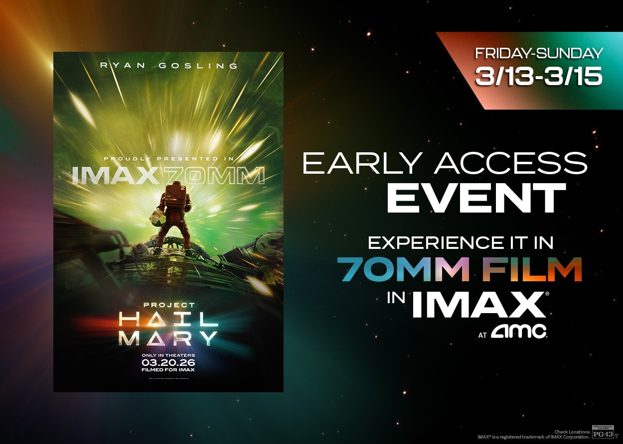Project Hail Mary movie showtimes at an AMC Theatre near you.
