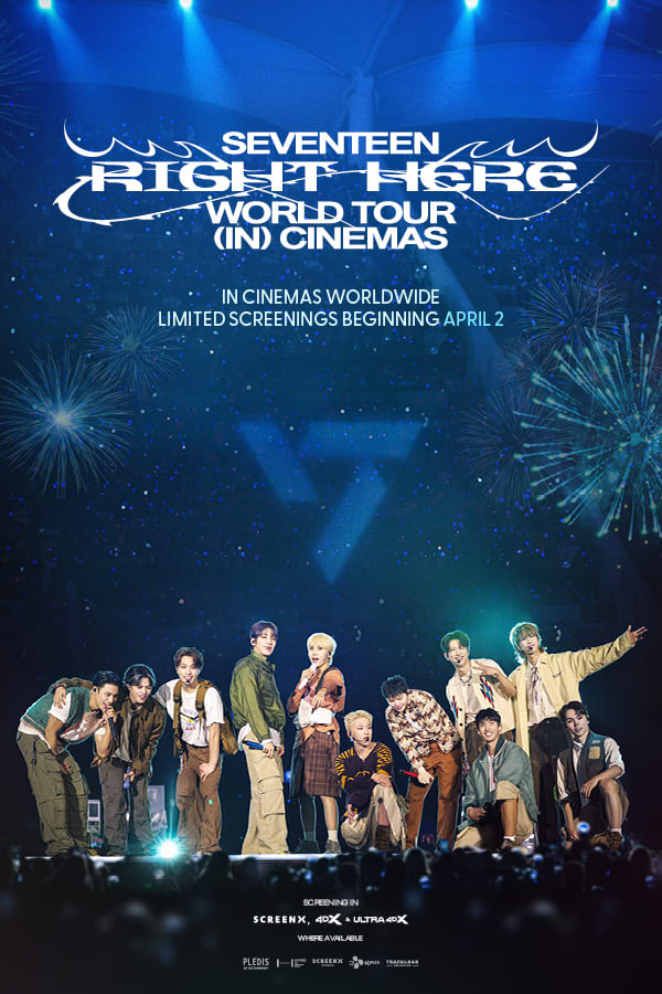ミュージック SEVENTEEN RIGHT HERE WORLD TOUR SEVENTEEN [RIGHT HERE] WORLD TOUR IN CINEMAS movie showtimes at an