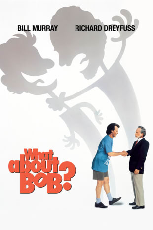 movie poster for What About Bob?