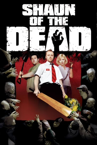 movie poster for Shaun Of The Dead
