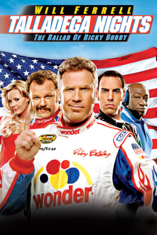 movie poster for Talladega Nights: Ballad Of Ricky Bobby