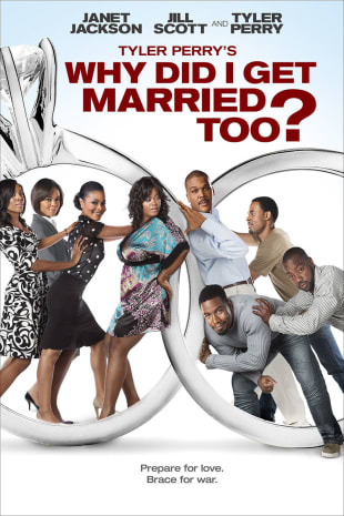 movie poster for Tyler Perry's Why Did I Get Married Too