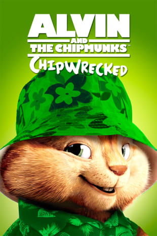movie poster for Alvin And The Chipmunks: Chipwrecked