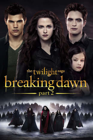 movie poster for Twilight Saga: Breaking Dawn, Part 2 (2012)