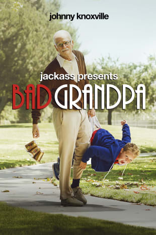 movie poster for Jackass Presents: Bad Grandpa
