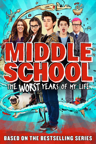 movie poster for Middle School:The Worst Years Of My Life