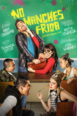 movie poster for No Manches Frida