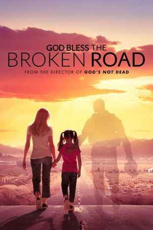 movie poster for God Bless The Broken Road