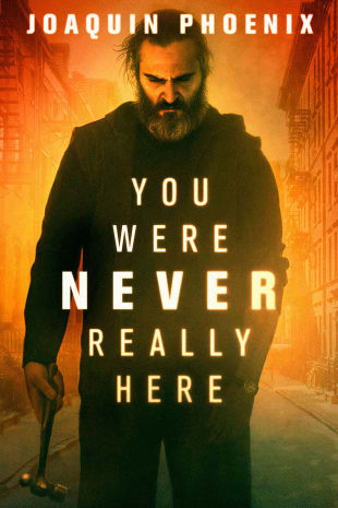 movie poster for You Were Never Really Here