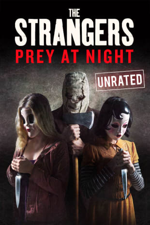 movie poster for The Strangers: Prey At Night (Unrated)