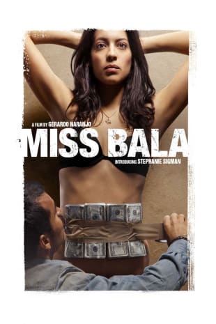 movie poster for Miss Bala