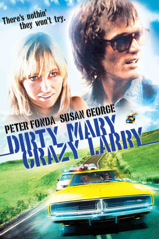 movie poster for Dirty Mary Crazy Larry (1974)