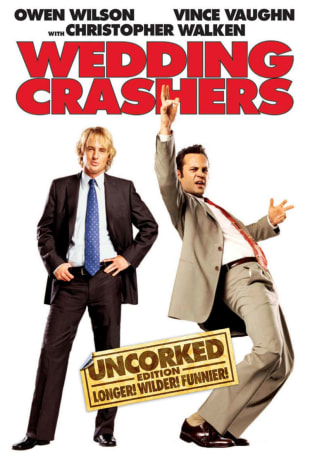 movie poster for Wedding Crashers (Uncorked Edition)