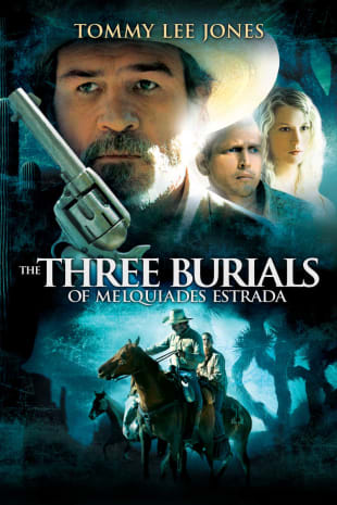 movie poster for The Three Burials Of Melquiades Estrada