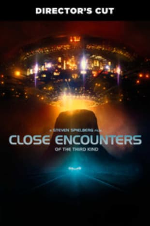 movie poster for Close Encounters Of The Third Kind (Director's Cut)