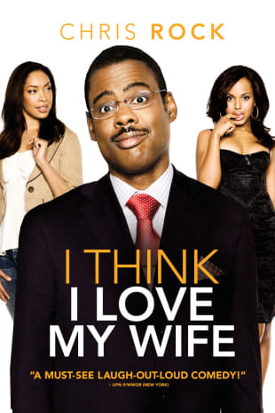 movie poster for I Think I Love My Wife