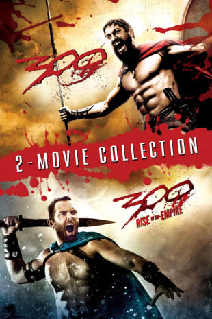 movie poster for 300 / 300: Rise Of An Empire Double Feature