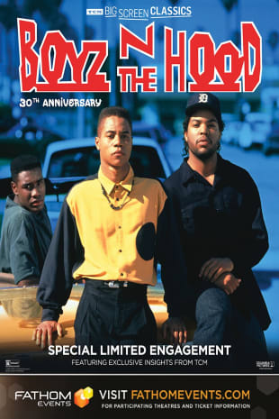 movie poster for Boyz in the Hood 30th Anniversary presented by TCM