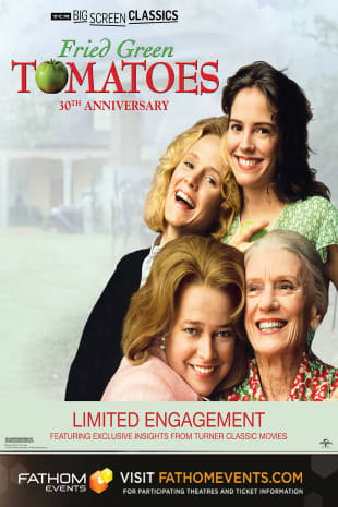 movie poster for Fried Green Tomatoes 30th Anniversary presented by TCM