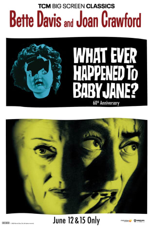movie poster for Whatever Happened to Baby Jane 60th presented by TCM