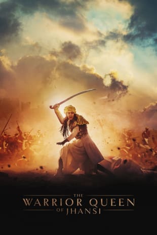 movie poster for The Warrior Queen Of Jhansi