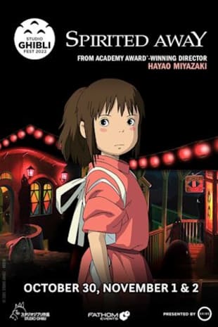 movie poster for Spirited Away - Studio Ghibli Fest 2022