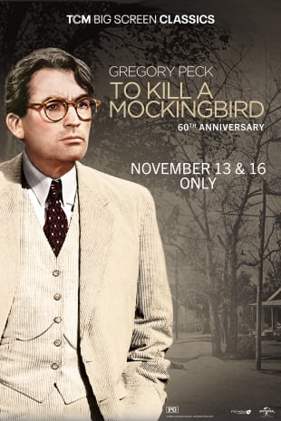 movie poster for To Kill A Mockingbird 60th Anniversary presented by TCM