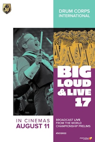 movie poster for DCI 2022: Big, Loud & Live