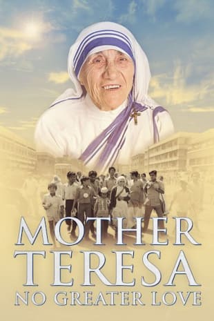 movie poster for Mother Teresa: No Greater Love