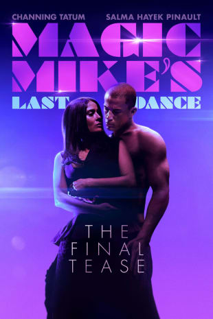 movie poster for Magic Mike's Last Dance